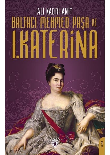 Baltacı Mehmed Paşa ve I. Katerina