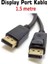 Displayport Kablo 1.5 Metre 1