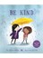 Be Kind - Pat Zietlow Miller 1