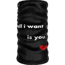 E-Taktik ® Extreme All I Want Is You Boyunluk Maske Saç Bandı Toka Bandana Balaklava