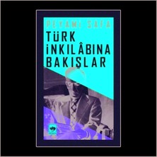 Türk Inkılabına Bakışlar / Ötüken