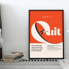 Minimal Reklam Dijital Don't Quit Çerçevesiz Poster/afiş