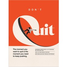 Minimal Reklam Dijital Don't Quit Çerçevesiz Poster/afiş