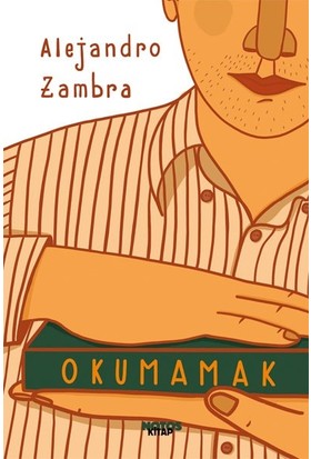 Okumamak - Alejandro Zambra