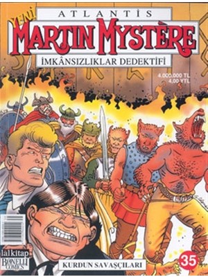 Atlantis Yeni Seri Sayı: 35 Martin Mystere Imkansızlıklar Dedektifi  Kurdun Savaşçıları