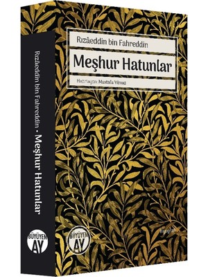Büyüyen Ay Yayınları Rızaeddin Bin Fahreddin Meşhur Hatunlar