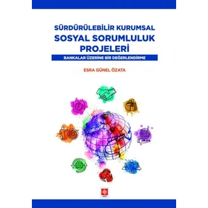 Sürdürülebilir Kurumsal Sosyal Sorumluluk Projeleri