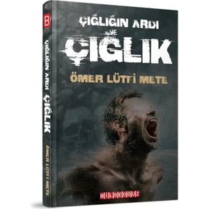 Çığlığın Ardı Çığlık