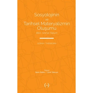 Sosyolojinin ve Tarihsel Materyalizmin Oluşumu