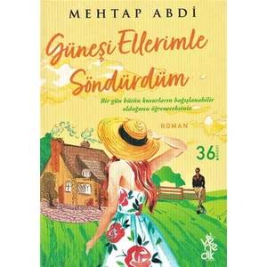 Güneşi Ellerimle Söndürdüm