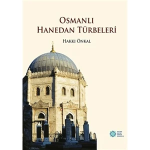 Osmanlı Hanedan Türbeleri
