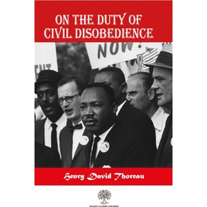 On The Duty Of Civil Disobedience
