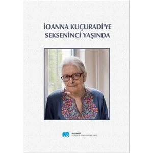 Ionna Kuçuradi'ye Sekseninci Yaşında