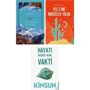 Yol Senin İçinde - Pes Etme Mucizeler Yolda - Hayatı Sessize Alma Vakti - 3 Kitap - Kinsun