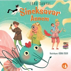 Sineksavar Annem - Ebru Danyal