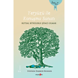 Yeryüzü İle Konuşma Sanatı-Stephen Harrod Buhner
