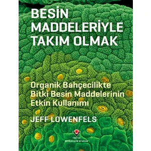 Besin Maddeleriyle Takım Olmak - Jeff Lowenfels