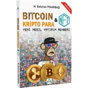 Bitcoin Kripto Para ve Nft - M. Batuhan Pınarbaşı