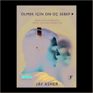 Ölmek Için On Üç Sebep - Ciltli - Jay Asher