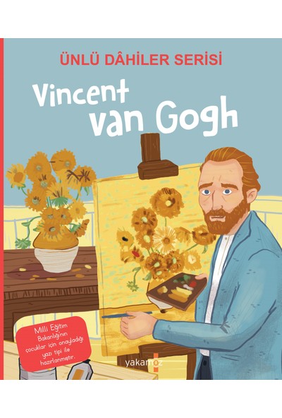 Ünlü Dahiler Serisi Vincent Van Gogh - Igeo Studio