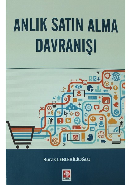 Anlık Satın Alma Davranışı - Burak Leblebicioğlu