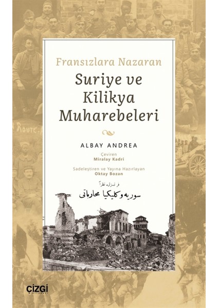 Fransızlara Nazaran Suriye ve Kilikya Muharebeleri - Albay Andrea