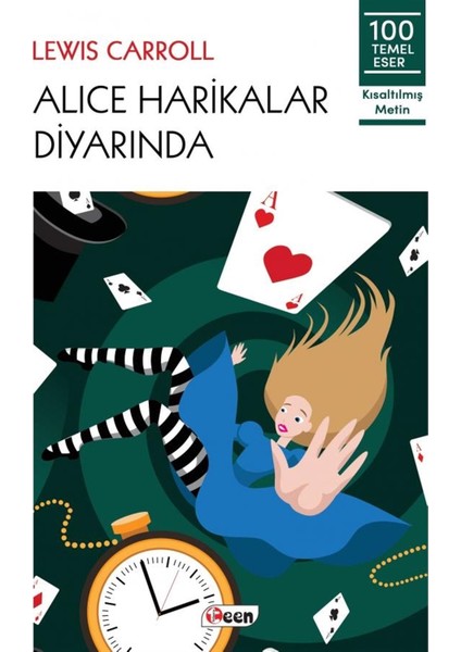 Alice Harikalar Diyarında - Lewis Carroll