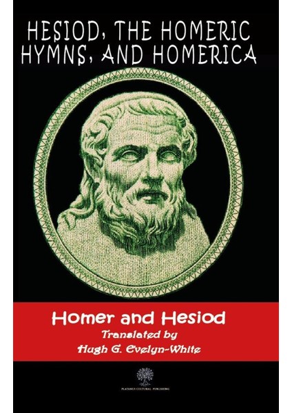 Hesiod, The Homeric Hymns, And Homerica
