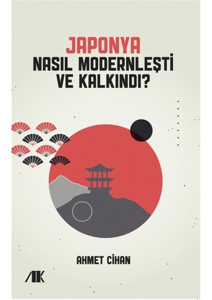 Akademik Kitaplar Japonya Nasıl Modernleşti ve Kalkındı?