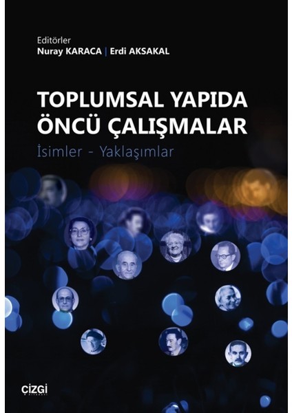 Toplumsal Yapıda Öncü Çalışmalar