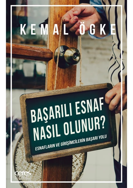 Başarılı Esnaf Nasıl Olunur? - Kemal Ögke