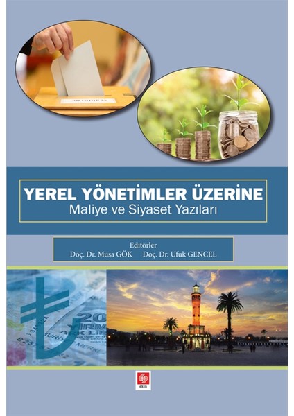 Yerel Yönetimler Üzerine Maliye ve Siyaset Yazıları