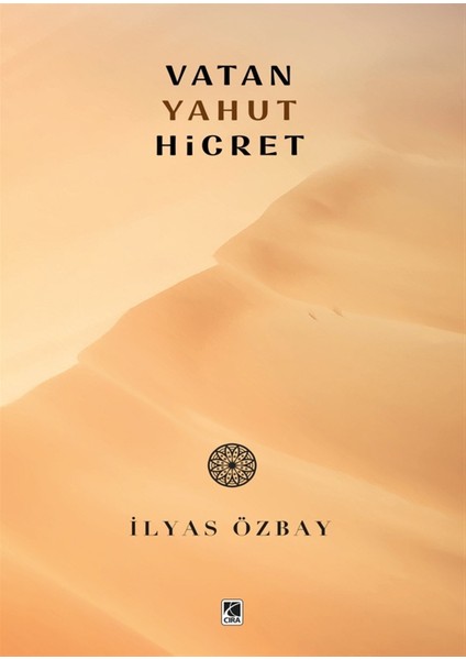 Vatan Yahut Hicret - İlyas Özbay