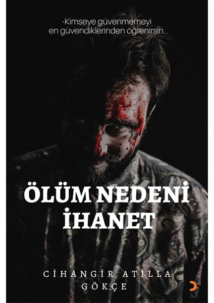 Ölüm Nedeni Ihanet