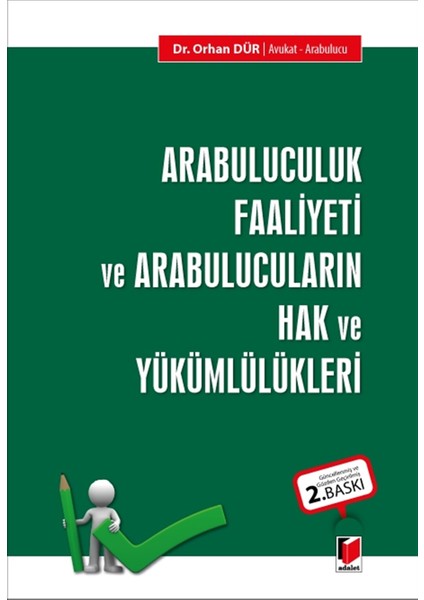 Arabuluculuk Faaliyeti ve Arabulucuların Hak ve Yükümlülükleri