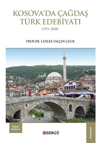Kosova’da Çağdaş Türk Edebiyatı (1951-2008)