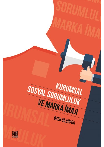 Kurumsal Sosyal Sorumluk ve Marka Imajı