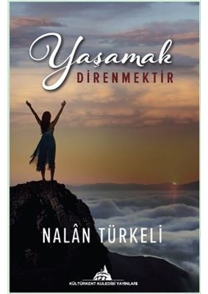 Yaşamak Direnmektir