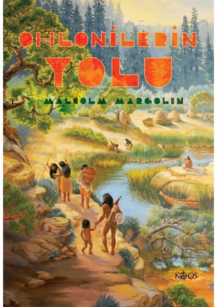 Ohlonilerin Yolu - Malcolm Margolin