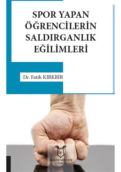 Spor Yapan Öğrencilerin Saldırganlık Eğilimleri