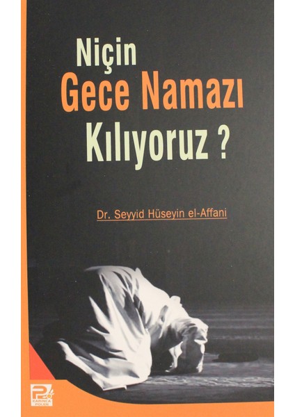 Niçin Gece Namazı Kılıyoruz?