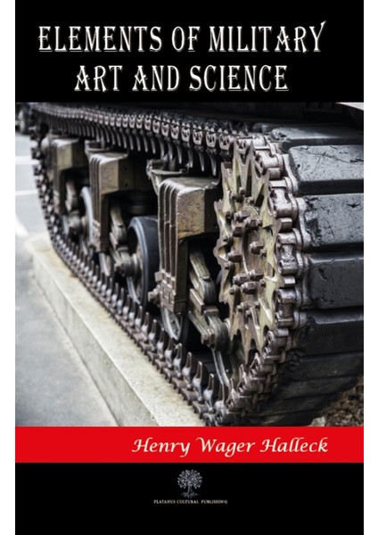 Elements Of Military Art And Science