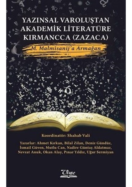 Yazınsal Varoluştan Akademik Literatüre Kırmancca (Zazaca)