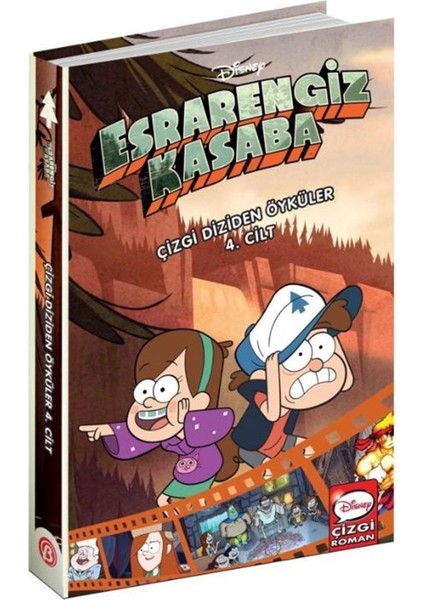 Disney Esrarengiz Kasaba: Çizgi Diziden Öyküler 4. Cilt -Alex Hirsch