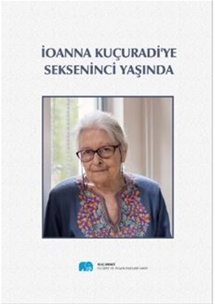 Ionna Kuçuradi'ye Sekseninci Yaşında