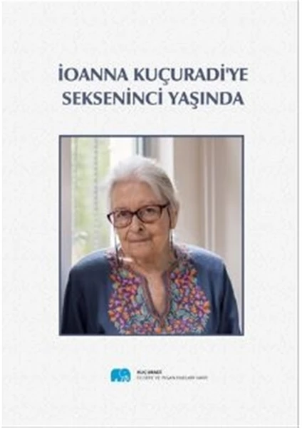 Ionna Kuçuradi'ye Sekseninci Yaşında