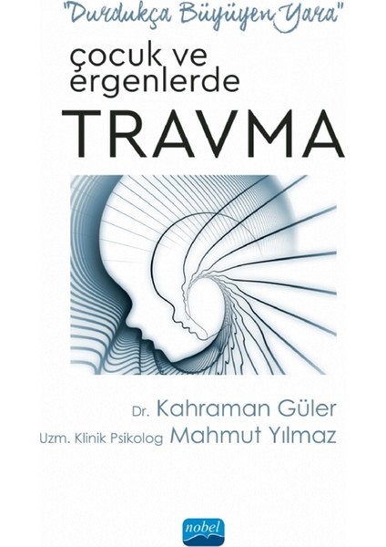 Çocuk ve Ergenlerde Travma - Mahmut Yılmaz