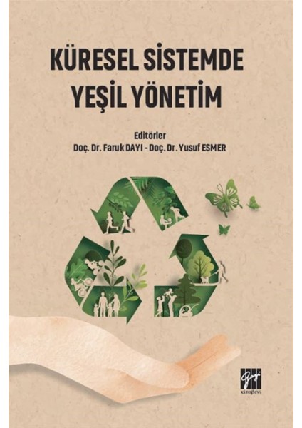 Küresel Sistemde Yeşil Yönetim - Faruk Dayı