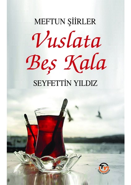 Vuslata Beş Kala - Seyfettin Yıldız