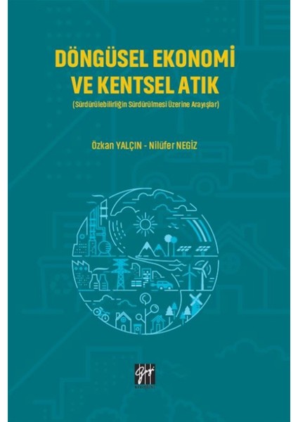 Döngüsel Ekonomi ve Kentsel Atık - Özkan Yalçın